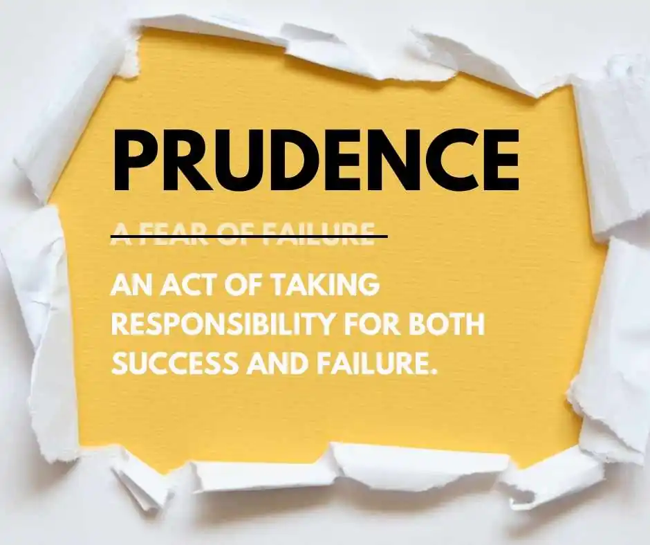What is the concept of prudence? 6 Prudence 1