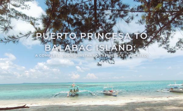 Puerto Princesa to Balabac Island_ A Complete Guide (Firsthand Experience + Updated)