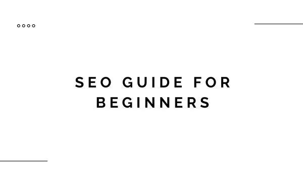 SEO Guide for Beginners
